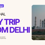 Taj Mahal Day Trip from Delhi