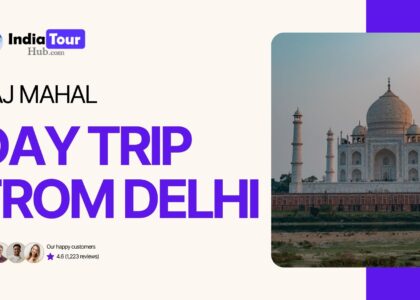 Taj Mahal Day Trip from Delhi