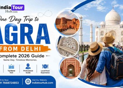 One Day Trip to Agra from Delhi Complete guide